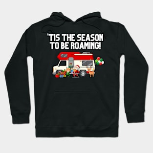 Tis the Season to be Roaming! Hoodie